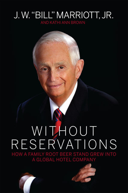  tài liệu tiếng Anh chuyên ngành khách sạn nhà hàng Without Reservations by Bill Marriott and Kathi Ann Brown