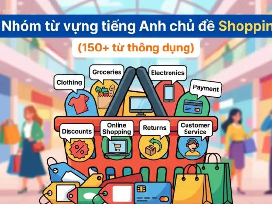 8 Nhóm từ vựng tiếng Anh chủ đề Shopping (150+ từ thông dụng)
