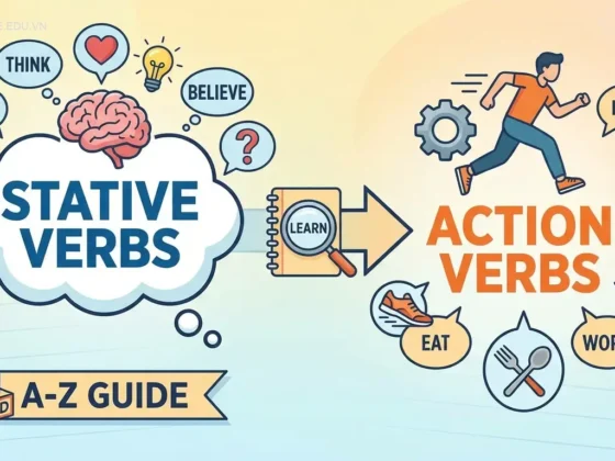 Stative Verbs là gì? Hướng dẫn toàn diện A-Z cho người học