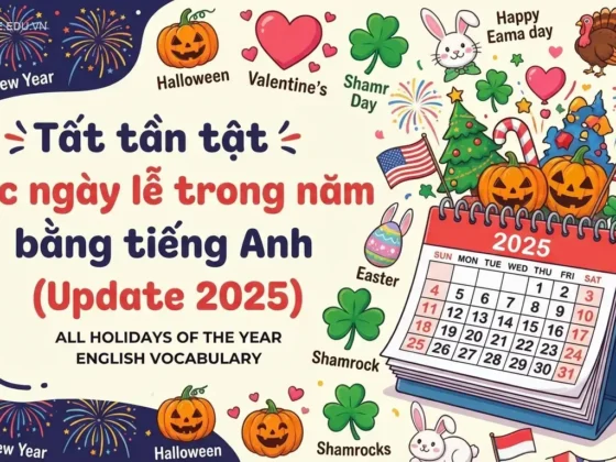 Tất tần tật các ngày lễ trong năm bằng tiếng Anh (Update 2025)